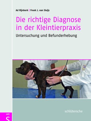 cover image of Die richtige Diagnose in der Kleintierpraxis